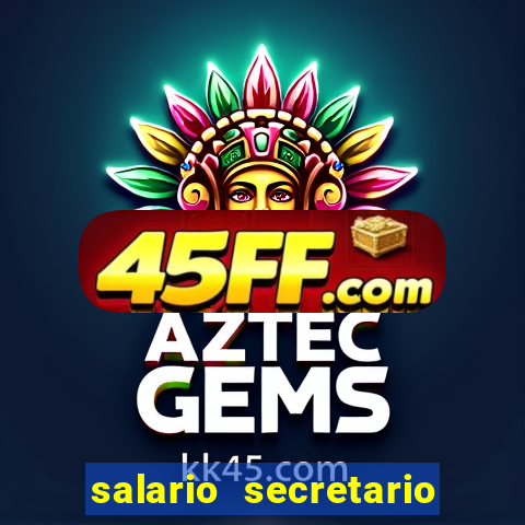 salario secretario de esportes